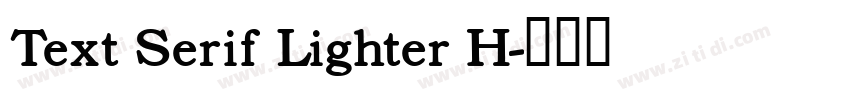 Text Serif Lighter H字体转换